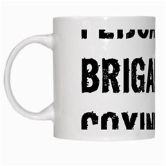 Its A Brazilian Thing White Mug by MonfreyCavalier