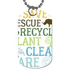 Earth Day T- Shirt Save Bees Rescue Animals Recycle Plastic Earth Day T- Shirt Dog Tag (one Side) by ZUXUMI