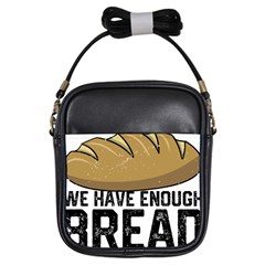 Bread Baking T- Shirt Funny Bread Baking Baker At Yeast We Have Enough Bread T- Shirt Girls Sling Bag by JamesGoode