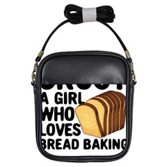 Bread Baking T- Shirt Funny Bread Baking Baker Crust A Girl Who Loves Bread Baking T- Shirt Girls Sling Bag by JamesGoode