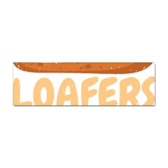 Bread Baking T- Shirt Funny Bread Baking Baker Loafers T- Shirt Sticker (bumper) by JamesGoode