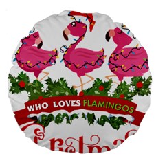 Flamingo T- Shirt Just A Girl Who Loves Flamingos And Christmas T- Shirt Large 18  Premium Round Cushions by ZUXUMI