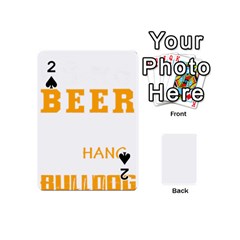 Bulldog T- Shirt I Just Want To Drink Beer And Hang With My Bulldog Dog T- Shirt Playing Cards 54 Designs (mini) by JamesGoode