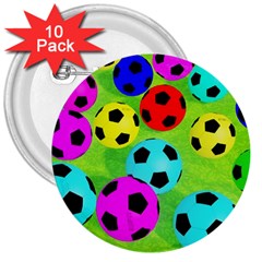 Balls Colors 3  Buttons (10 Pack)  by Ket1n9