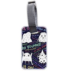 Experience Feeling Clothing Self Luggage Tag (two Sides) by Paksenen