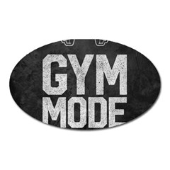 Gym Mode Oval Magnet by Store67