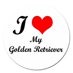 I Love My Golden Retriever Magnet 5  (round) by mydogbreeds