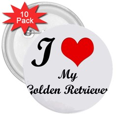 I Love Golden Retriever 3  Button (10 Pack) by mydogbreeds