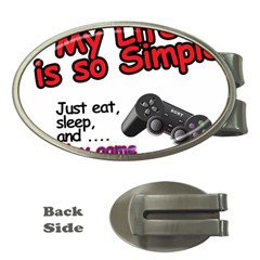 My Life Is Simple Money Clips (oval)  by Ergi2000